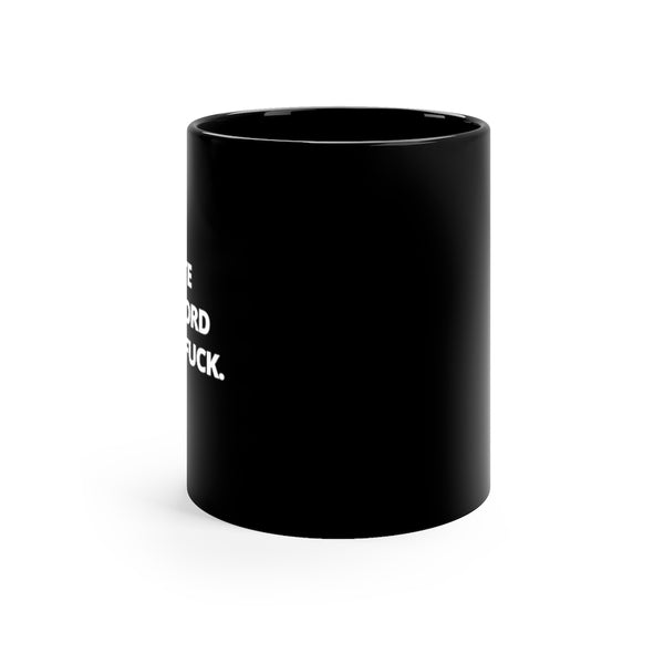 Favorite Fucking Word Black Mug