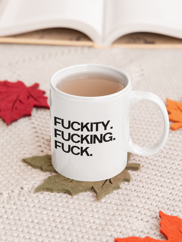 Fuckity Fuck Mug White