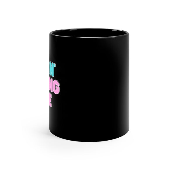 Feelin' Fucking Cute Black Mug