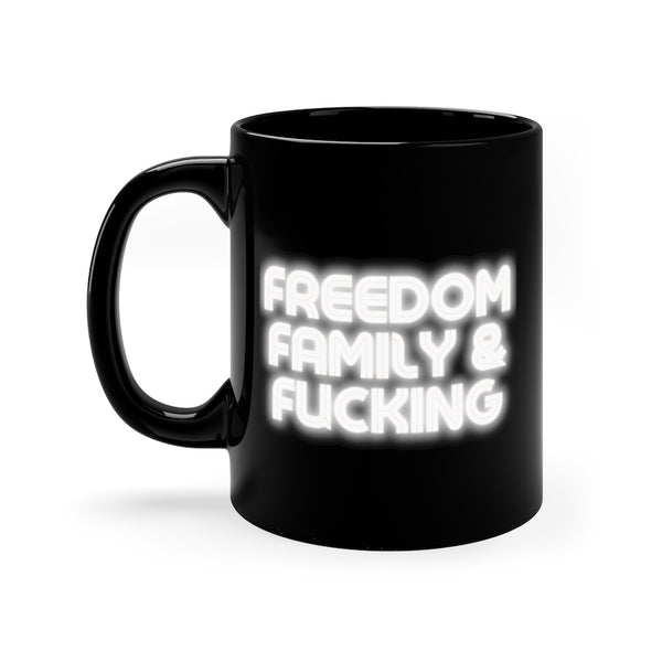 Freedom Family Fucking Black Mug