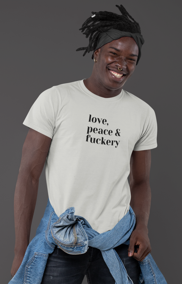 Men's Love Peace Fuckery Graphic