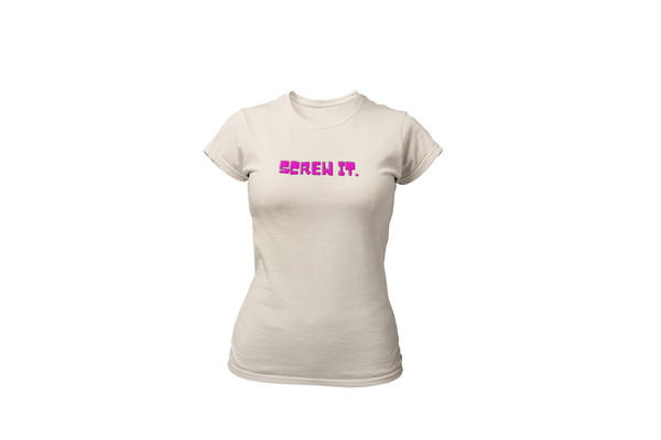 Women's Screw It Graphic 2