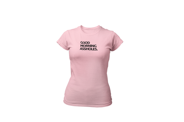 Women's Good Morning Assholes Black Print