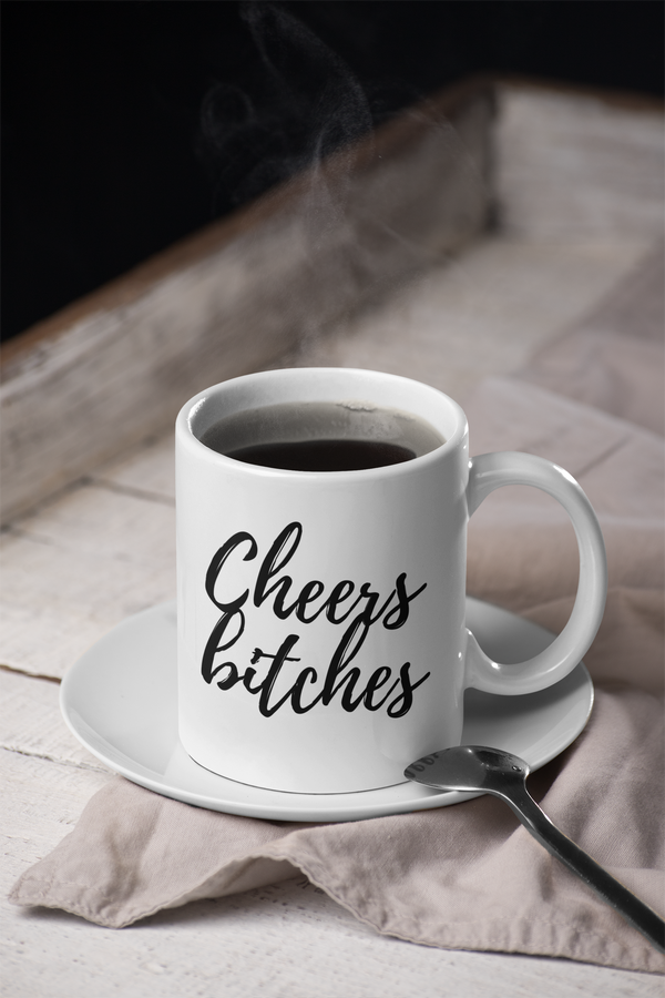 Cheers Bitches Mug Black Print