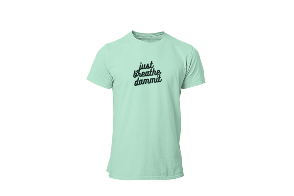 Men's Just Breathe Dammit Graphic