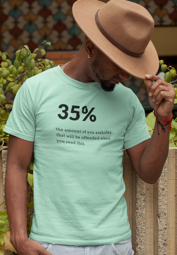 Men's 35% Of You Assholes Graphic