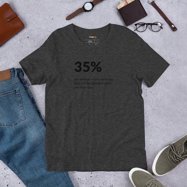 Men's 35% Of You Assholes Graphic