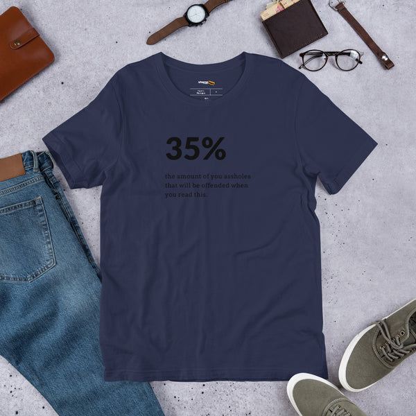 Men's 35% Of You Assholes Graphic