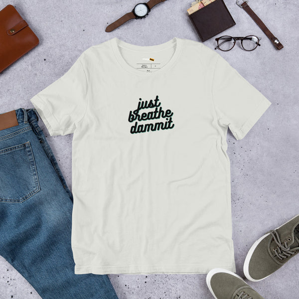 Men's Just Breathe Dammit Graphic