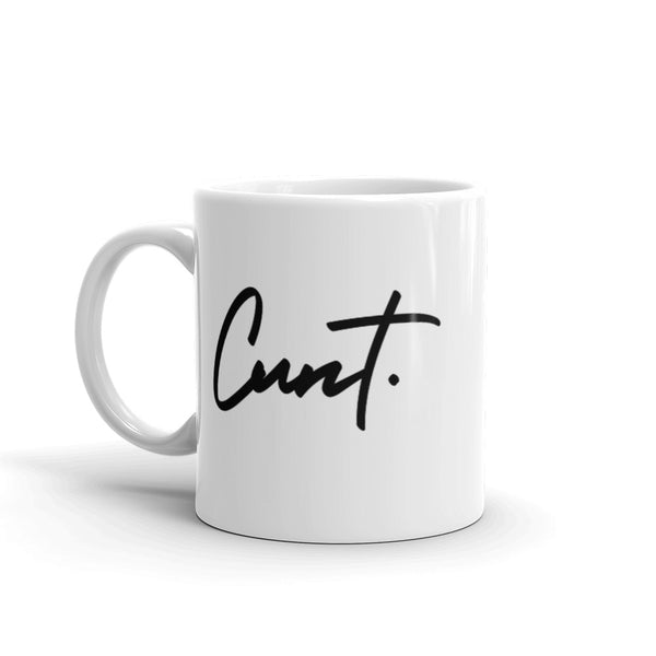 Cunt. Mug Graphic