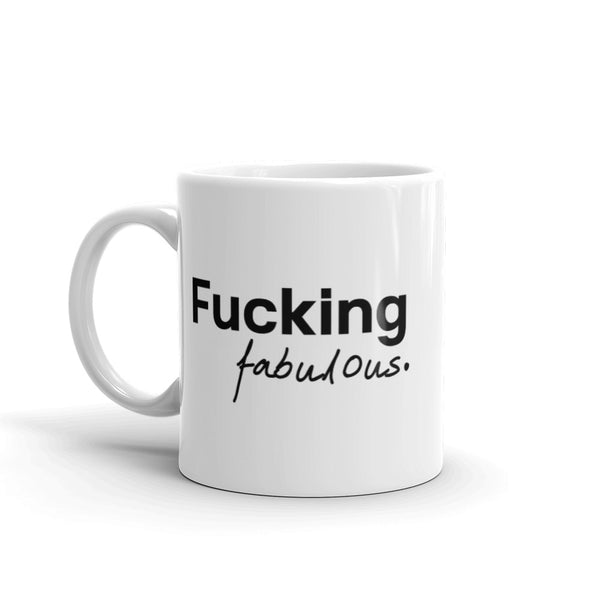 Fucking Fabulous Mug White