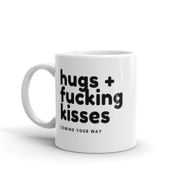Hugs & Fucking Kisses Mug Graphic