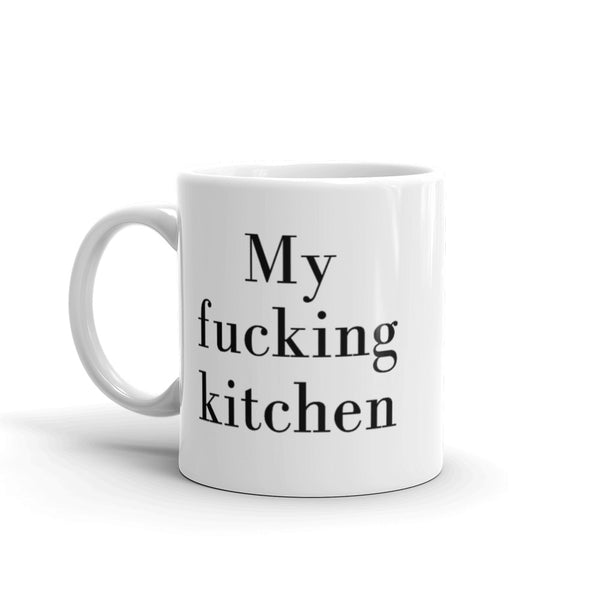 My Fucking Kitchen Mug Graphic