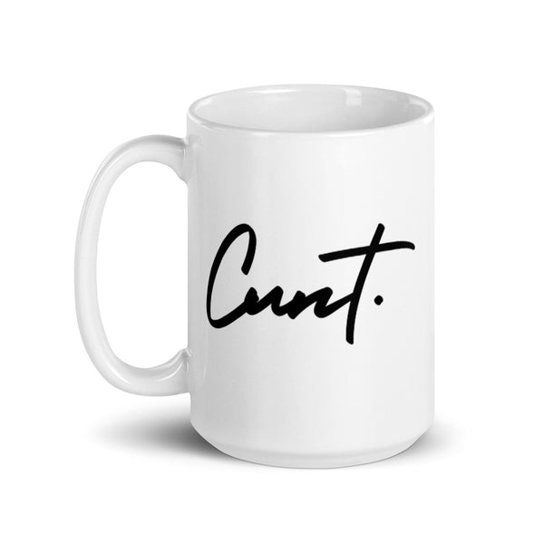 Cunt. Mug Graphic