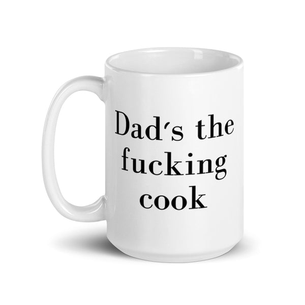 Dad's The Fucking Cook Graphic