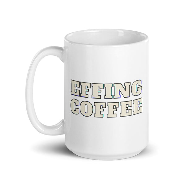 EFFING Coffee Mug Graphic