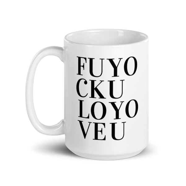 Fuck You Love You Mug Graphic