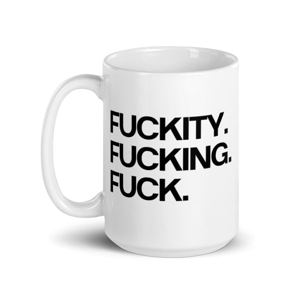 Fuckity Fuck Mug White