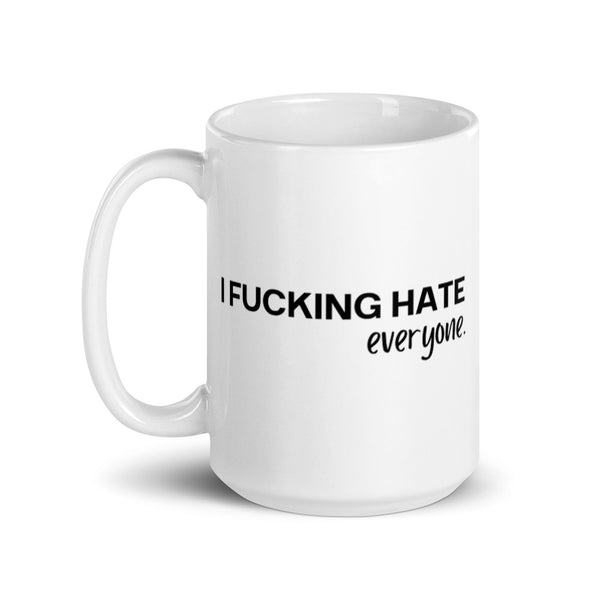 Hate Everyone Mug White