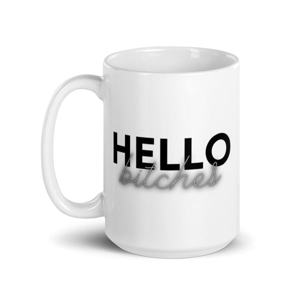 Hello Bitches Mug Graphic