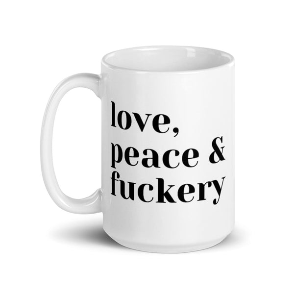 Love Peace Fuckery Graphic