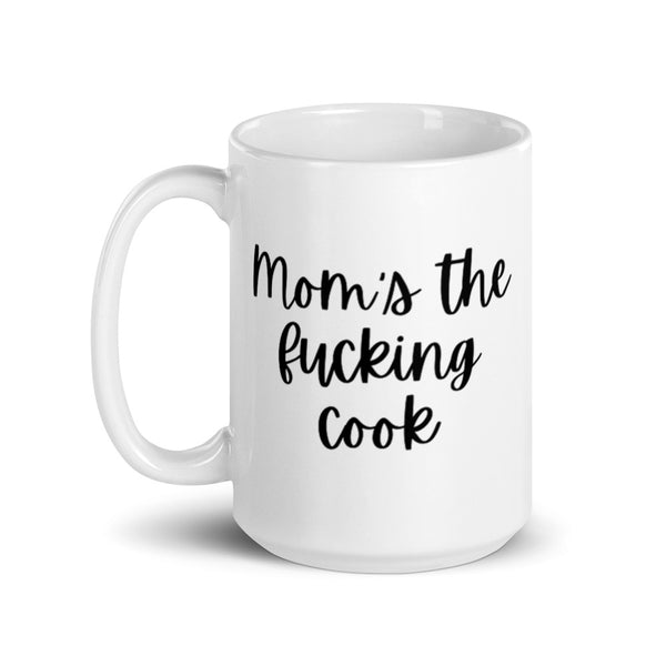 Mom's The Fucking Cook Mug Graphic 2