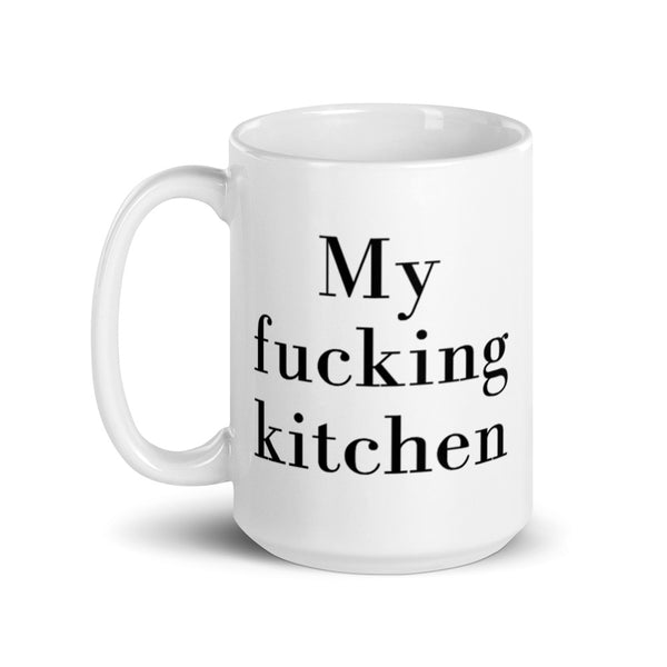 My Fucking Kitchen Mug Graphic