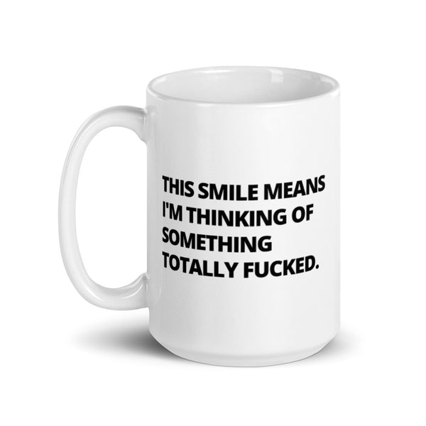 Totally Fucked Mug White