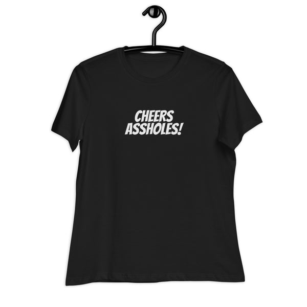 Women's Cheers Assholes Graphic