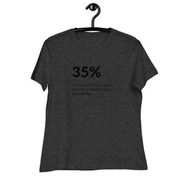 Women's 35% Of You Assholes Graphic