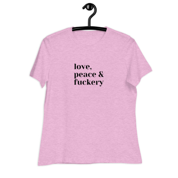 Women's Love Peace Fuckery Graphic