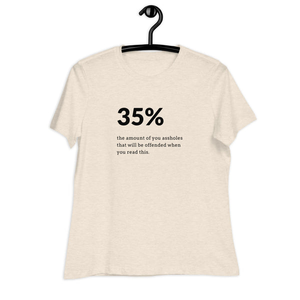 Women's 35% Of You Assholes Graphic