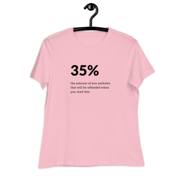 Women's 35% Of You Assholes Graphic