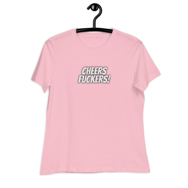 Women's Cheers Fuckers Graphic