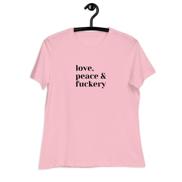 Women's Love Peace Fuckery Graphic